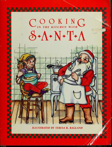 Cooking in the Kitchen with Santa