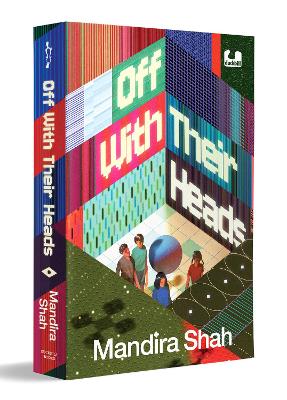 Off With Their Heads: Dystopian Novel Set in an AI-driven World | Ages 12+
