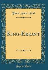 King-Errant (Classic Reprint)