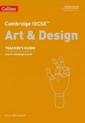 Cambridge IGCSE™ Art and Design Teacher’s Guide