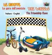 La Gara Dell'amicizia - The Friendship Race: Italian English Bilingual Edition