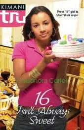 16 Isn't Always Sweet