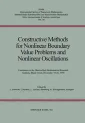 Constructive Methods for Nonlinear Boundary Value Problems and Nonlinear Oscillations: Conference at the Oberwolfach Mathematical Research Institute, Black Forest, November 19-25, 1978