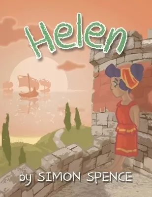 Helen: Book 9- Early Myths: Kids Books on Greek Myth