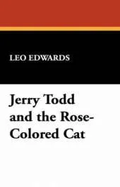 Jerry Todd and the Rose-Colored Cat