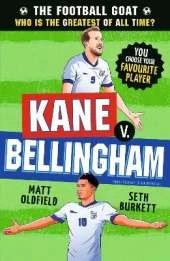 The Football GOAT: Kane v. Bellingham: Celebrate the 2026 World Cup and choose the ultimate footballer! Packed with facts & stories for kids who love football age 8, 9, 10, 11, 12