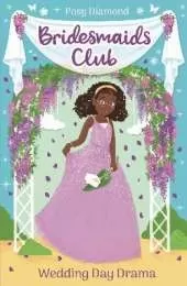 Bridesmaids Club: Wedding Day Drama: Book 4
