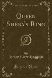 Queen Sheba's Ring (Classic Reprint)