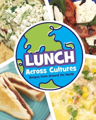 Lunch Across Cultures: Recipes from Around the World