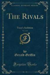 The Rivals, Vol. 2 of 2: Tracy's Ambition (Classic Reprint)