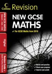 GCSE Maths for Edexcel A+B+AQA B+OCR: Higher: Revision Guide and Exam Practice Workbook