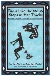 Runs Like The Wind Stops in Her Tracks: Mimbres Children Learn About Trustworthiness