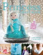 The Princess Craft Book: 15 Things a Princess Can’t Do Without