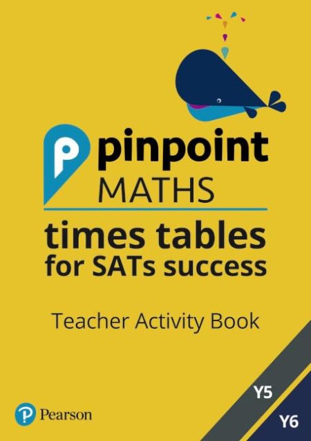 Pinpoint Maths Times Tables Years 5 and 6 Teacher Book