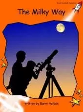 Red Rocket Readers: Fluency Level 1 Non-Fiction Set B: The Milky Way Big Book Edition (Reading Level 16/F&P Level K)