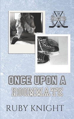 Once Upon A Roommate (Greenmount Giants #1): A Fake Romance Enemies to Lovers Hockey Romance