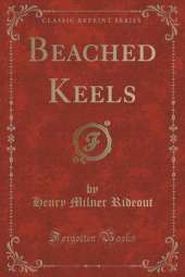 Beached Keels (Classic Reprint)
