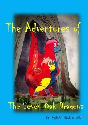 The Adventures of the Seven Oak Dragons