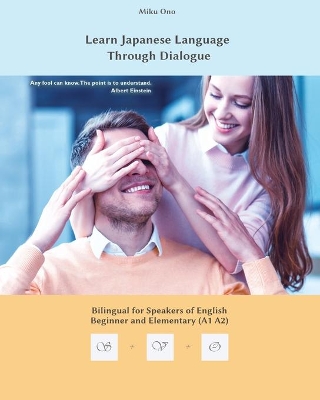 Learn Japanese Language Through Dialogue: Bilingual for Speakers of English