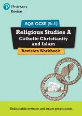 Pearson REVISE AQA GCSE Religious Studies A Catholic Christianity and Islam Revision Workbook - for 2025, 2026 exams