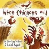 When Chickens Fly