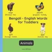 Bengali - English Words for Toddlers - Animals: Teach and Learn Bengali For Kids and Beginners Bilingual Picture Book with English Translations