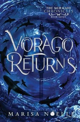 Vorago Returns: A Forbidden Love, Enemies to Lovers Fantasy Romance Retelling