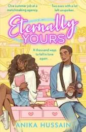 Eternally Yours: A summer of secrets, second chances and the boy she never stopped loving . . .
