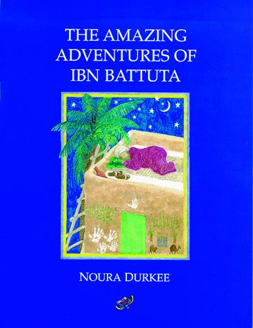 The Amazing Adventures of Ibn Battuta