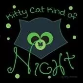 Kitty Cat Kind of Night