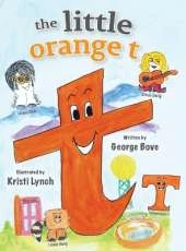 The little orange t: Read Outloud Fun Alphabet Book for Children