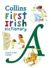 First Irish Dictionary: 500 First Words for Ages 5+