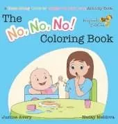 The No, No, No! Coloring Book: A Read-Along, Color-In, Giggle-All-Day-Long Activity Book