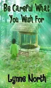 Be Careful What You Wish for