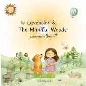 Lavender & The Mindful Woods