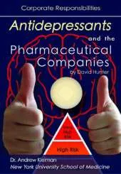 Antidepressants and the Pharmaceutical Companies: Corporate Responsibilities