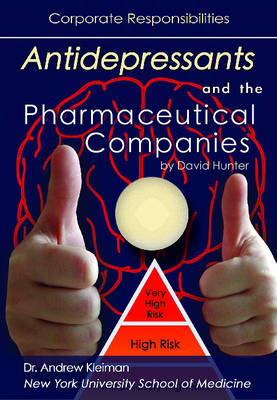 Antidepressants and the Pharmaceutical Companies: Corporate Responsibilities