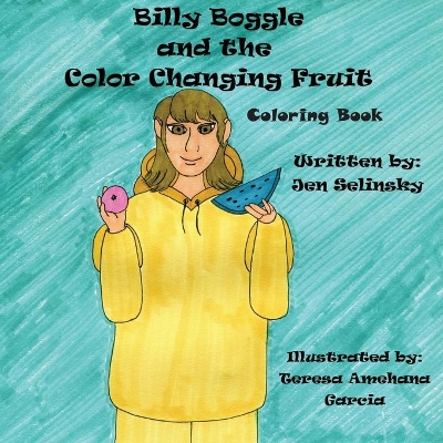Billy Boggle and the Color Changing Fruit Coloring Book