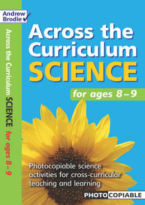 Science for Ages 8-9: Photcopiable Science Activities for Cross-curricular Teaching and Learning