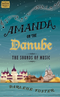 Amanda on the Danube: The Sounds of Music