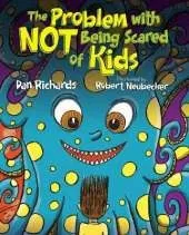 The Problem with Not Being Scared of Kids