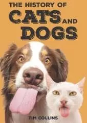 The History of Cats and Dogs