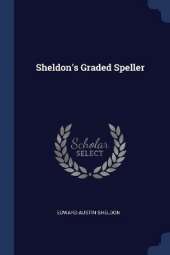 Sheldon's Graded Speller