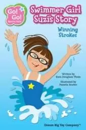 Swimmer Girl Suzi's Story: Winning Strokes