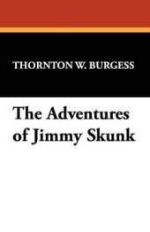 The Adventures of Jimmy Skunk