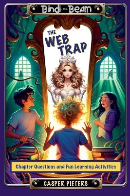 The Web Trap - Chapter Questions and Fun Learning Activities Guide