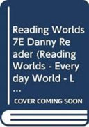 Reading Worlds 7E Danny Reader