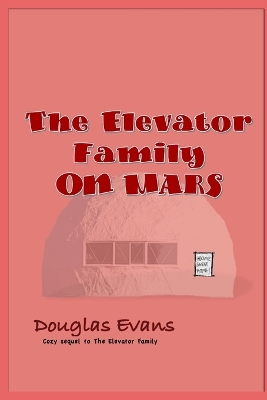 The Elevator Family On Mars