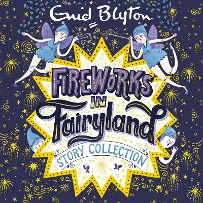 Fireworks in Fairyland Story Collection