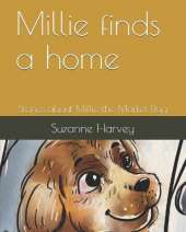 Millie finds a home: Stories about Milie the Market Dog